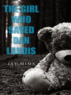 cover image of The Girl Who Saved Dan Landis